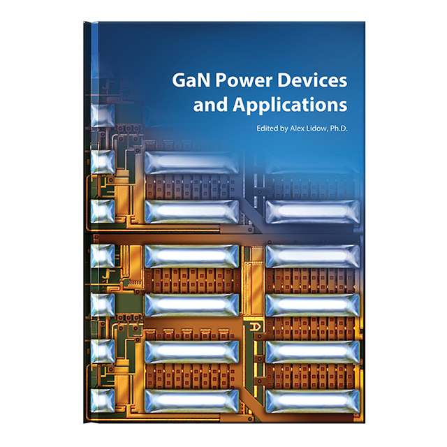 GAN POWER DEVICES AND APPLICATIONS 1ST ED EPC